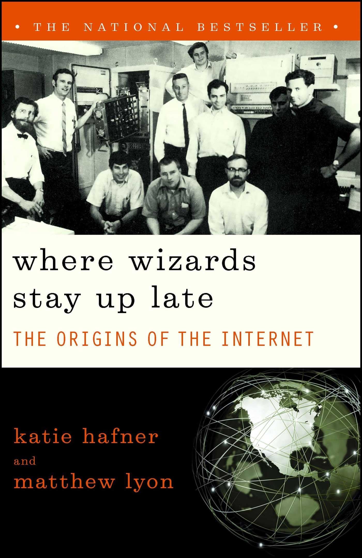 Where Wizards Stay Up Late: The Origins Of The Internet,Used