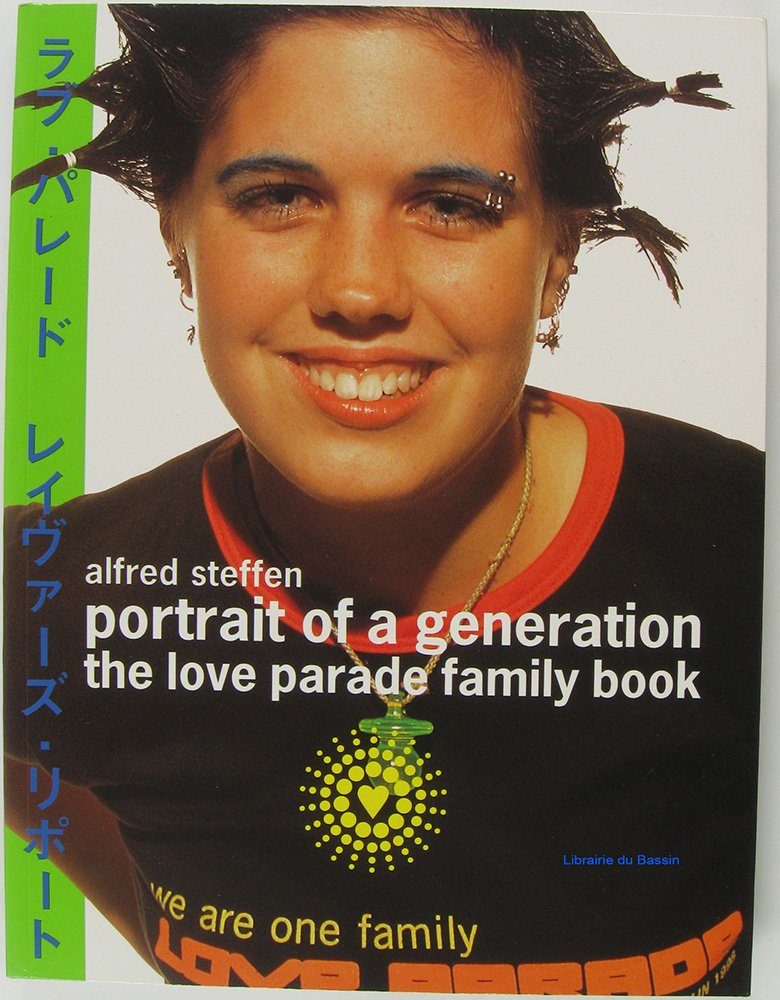 Portrait of a Generation: The Love Parade Family Book,Used