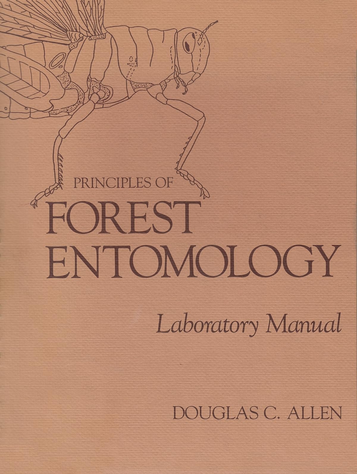Principles Of Forest Entomology: Laboratory Manual,New