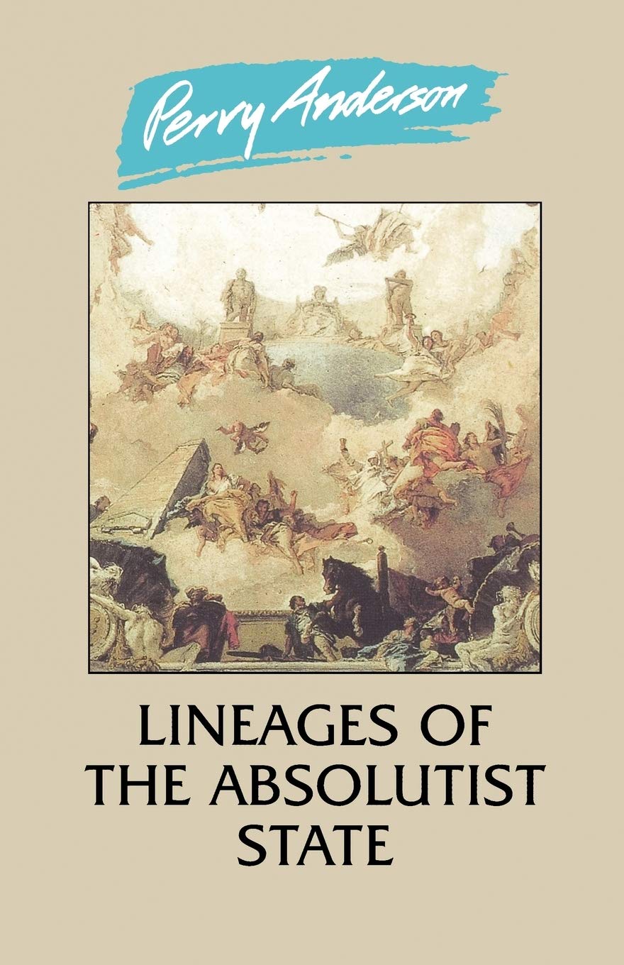 Lineages of the Absolutist State,New