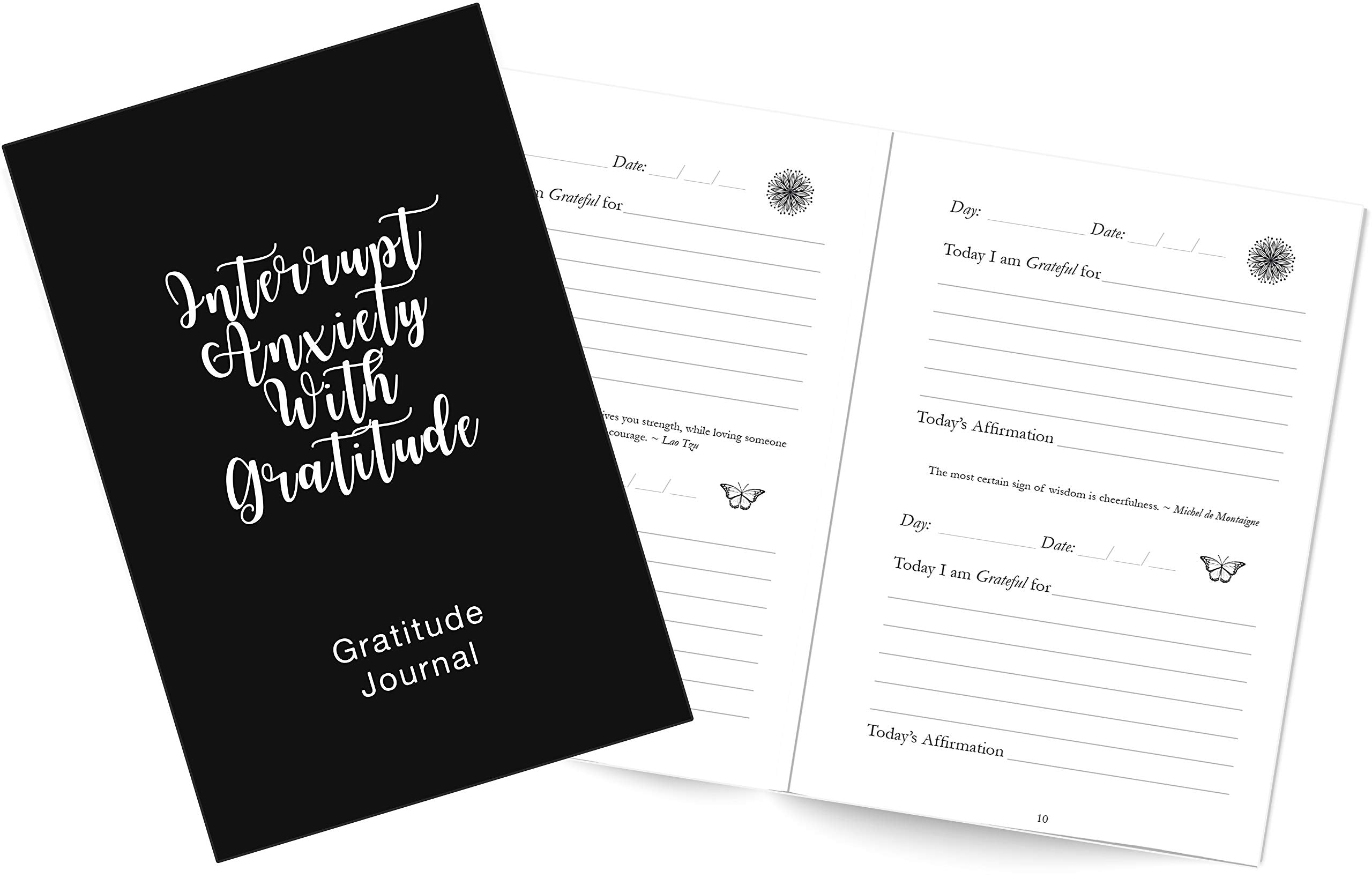 Gratitude Journal Interrupt Anxiety With Gratitude: Daily Gratitude Book To Practice Gratitude And Mindfulness
