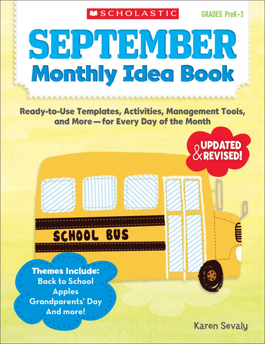 September Monthly Idea Book: ReadytoUse Templates, Activities, Management Tools, and More  for Every Day of the Month