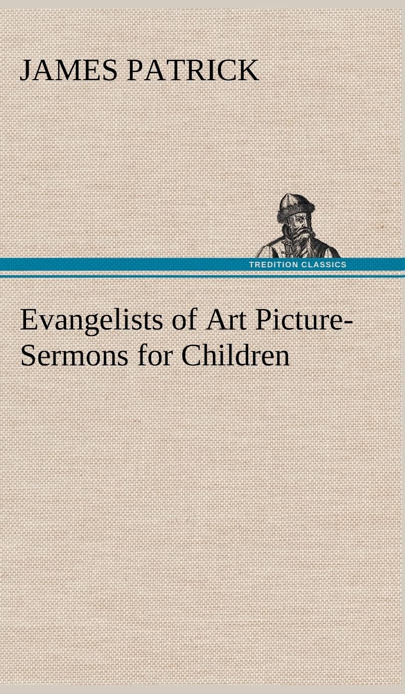 Evangelists of Art PictureSermons for Children,Used