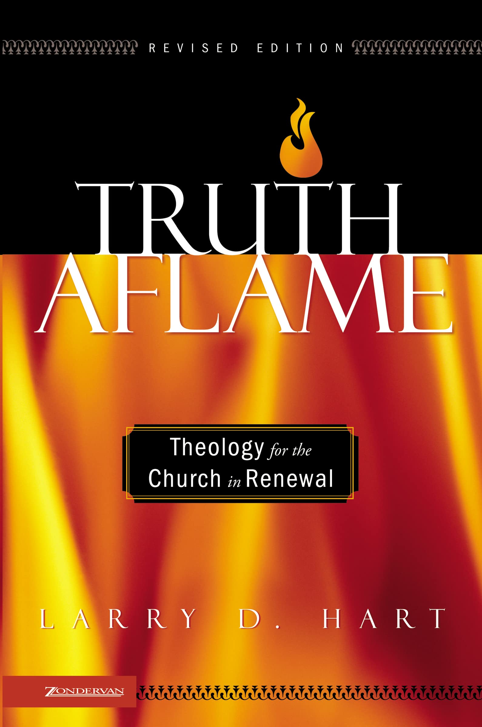 Truth Aflame: Theology for the Church in Renewal,Used