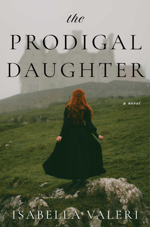 The Prodigal Daughter: A Novel