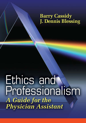 Ethics and Professionalism: A Guide for the Physician Assistant,Used
