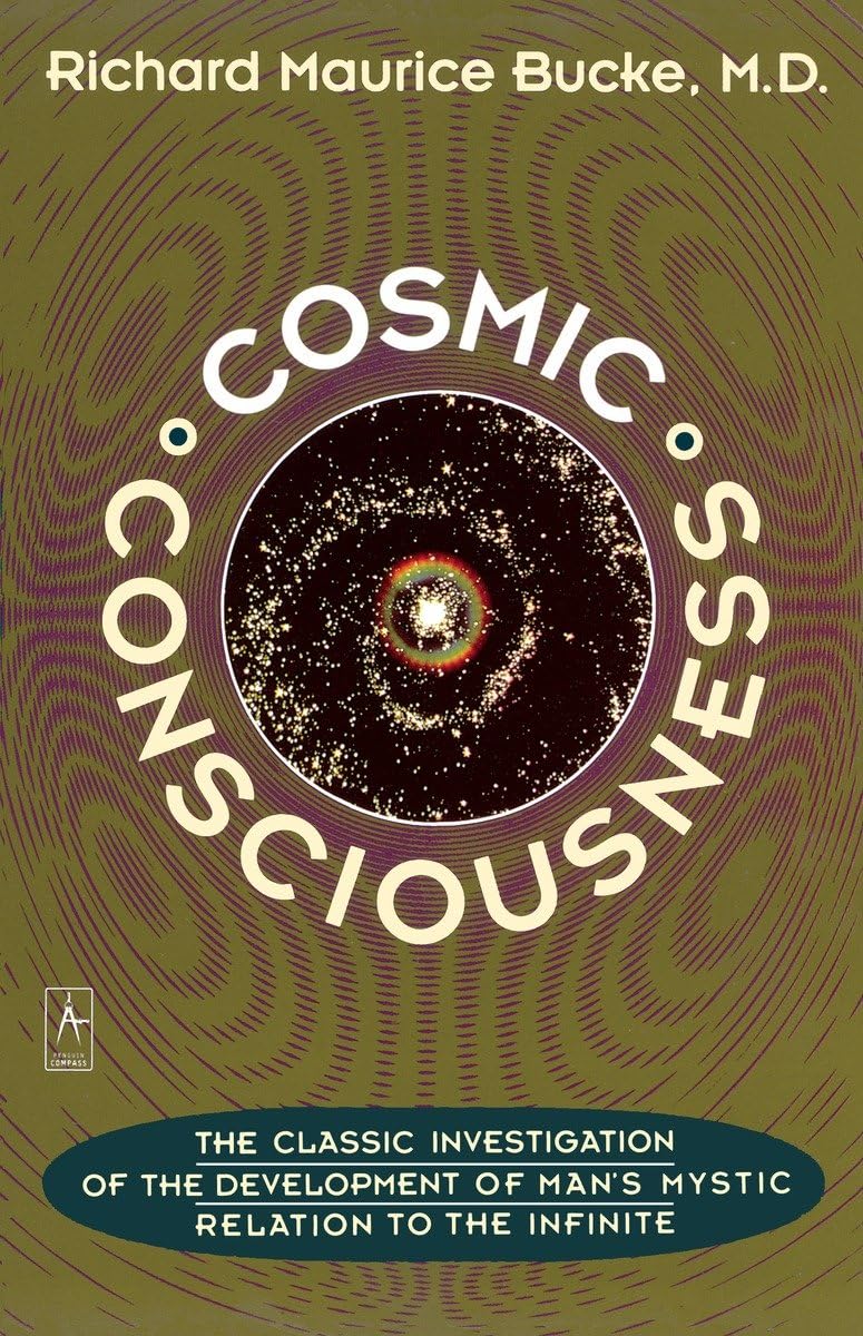Cosmic Consciousness: A Study in the Evolution of the Human Mind (Compass),Used