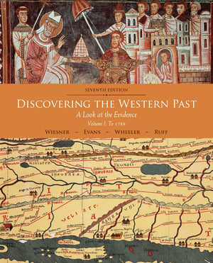 Discovering The Western Past: A Look At The Evidence, Volume I: To 1789