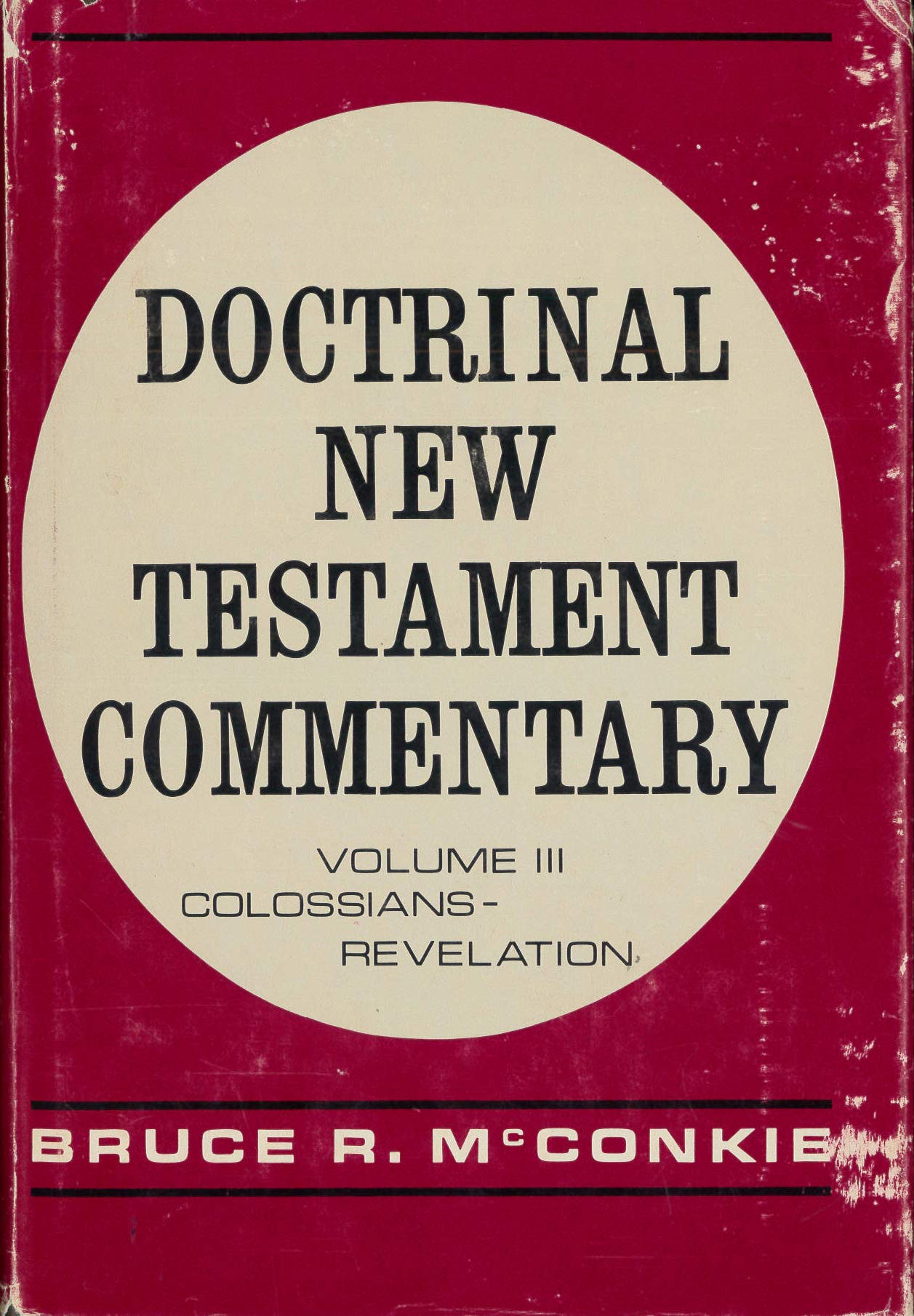 Doctrinal New Testament Commentary, Vol. 3: Colossians  Revelation,Used