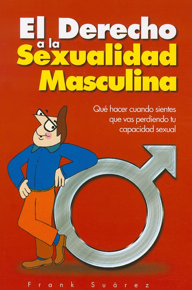 El Derecho A La Sexualidad Masculina (Spanish Edition)