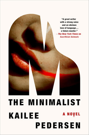 The Minimalist: A Novel