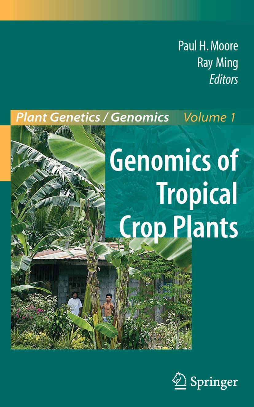 Genomics of Tropical Crop Plants (Plant Genetics and Genomics: Crops and Models, 1),Used