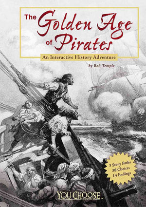 The Golden Age of Pirates (You Choose: History),New