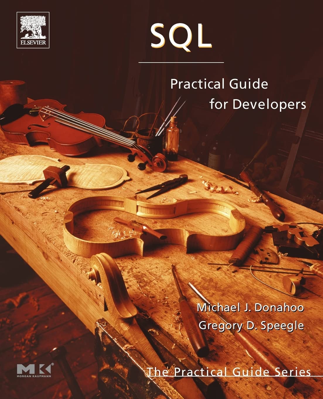 SQL: Practical Guide for Developers (The Morgan Kaufmann Series in Data Management Systems),New