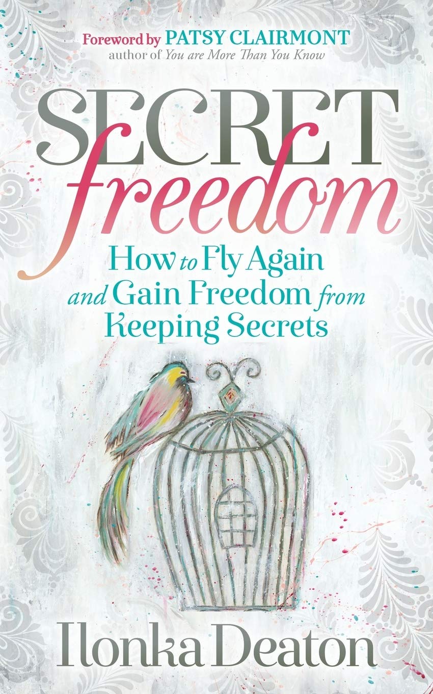 Secret Freedom: How to Fly Again and Gain Freedom From Keeping Secrets,Used