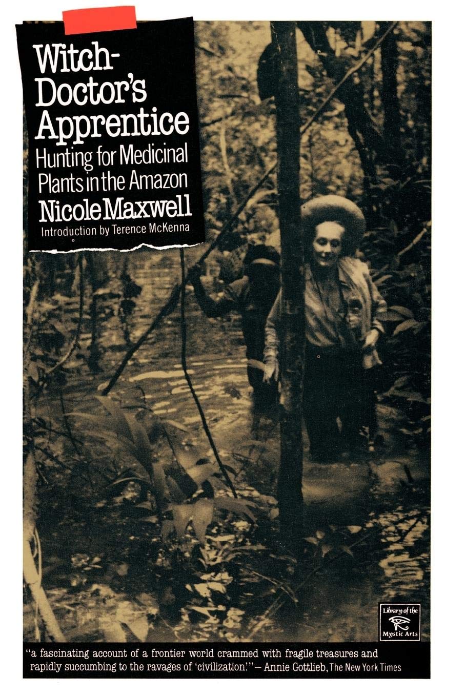 Witch Doctor'S Apprentice: Hunting For Medicinal Plants In The Amazon (Library Of The Mystic Arts),New