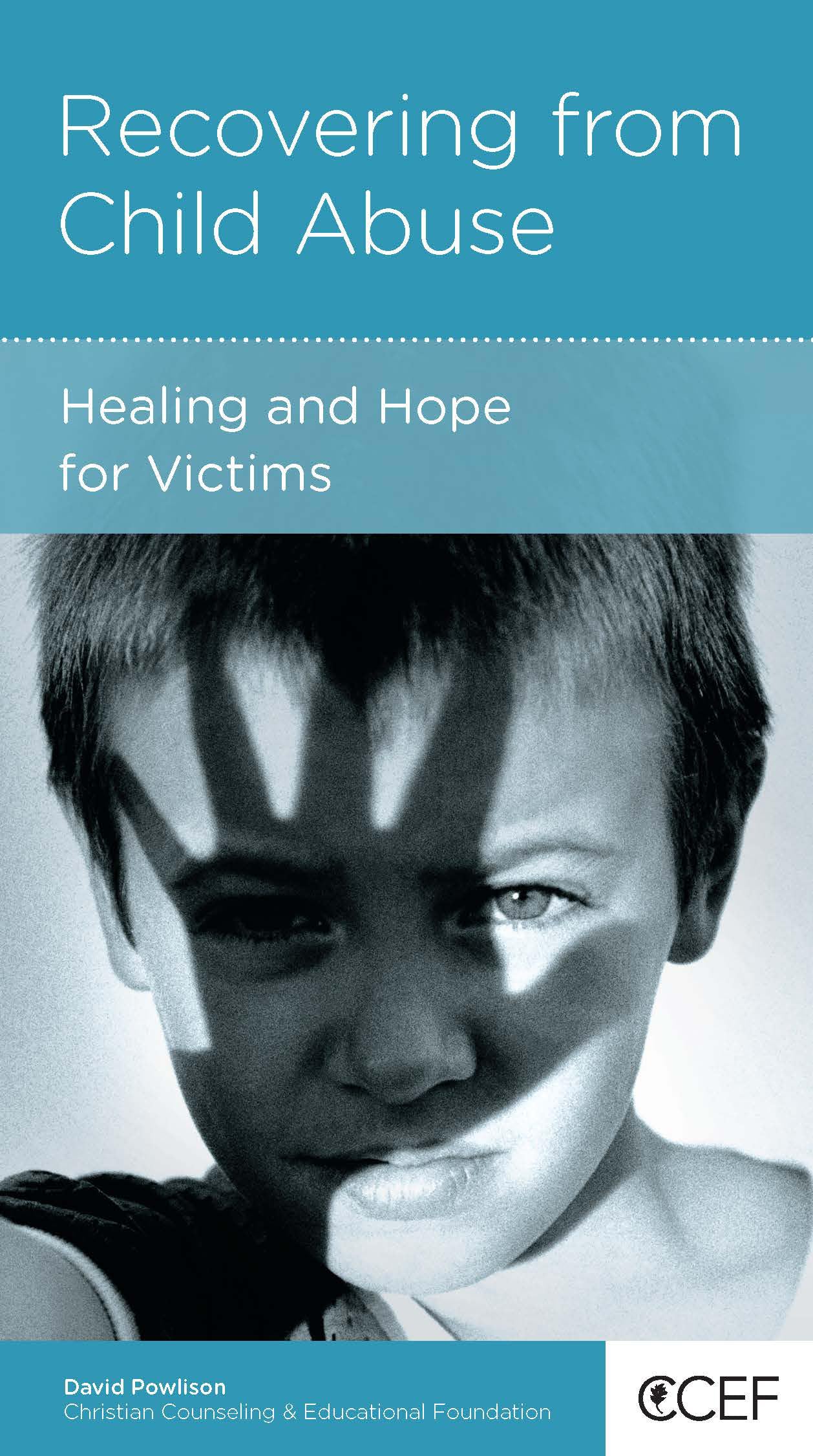 Recovering from Child Abuse: Healing and Hope for Victims,Used