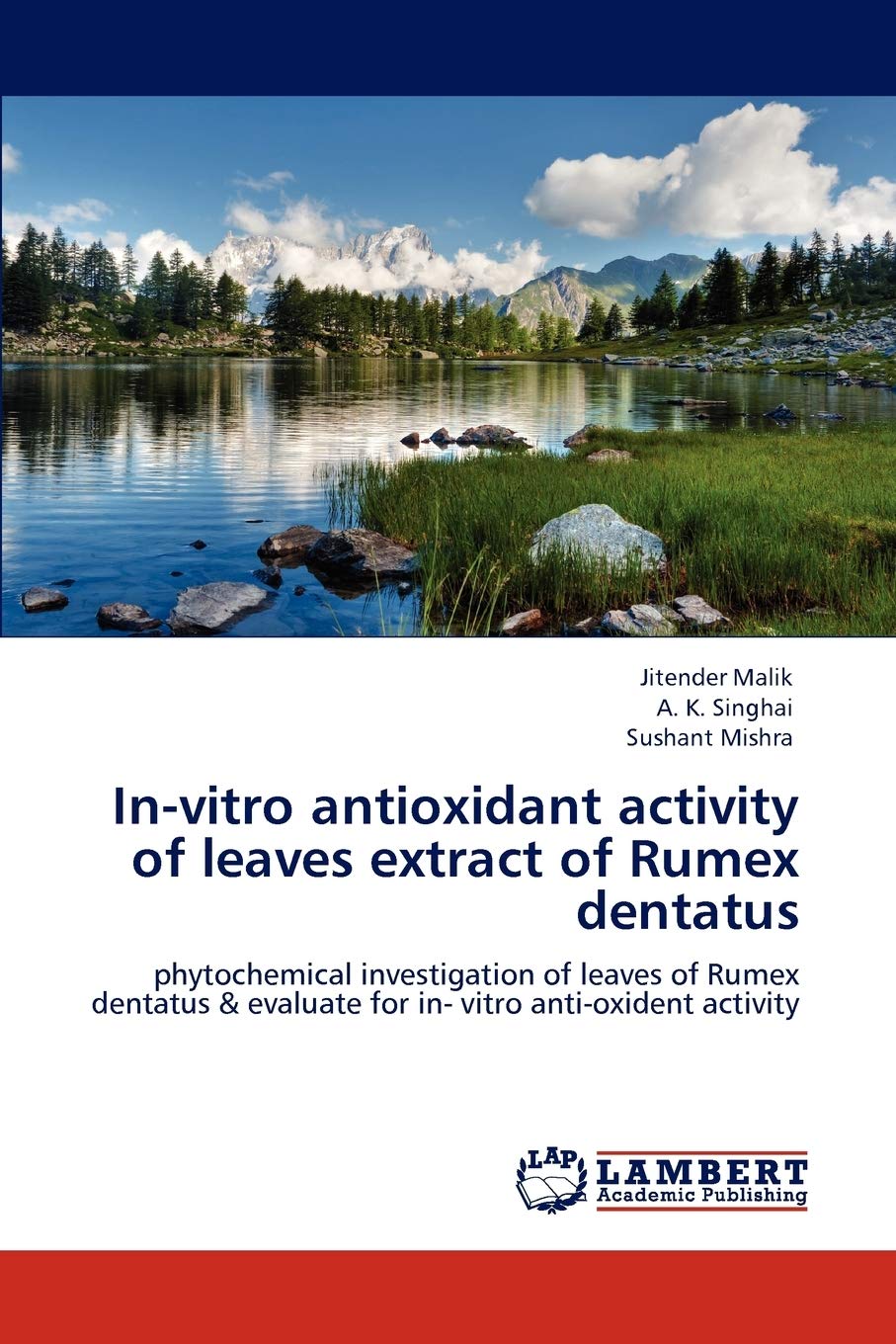 Invitro antioxidant activity of leaves extract of Rumex dentatus: phytochemical investigation of leaves of Rumex dentatus & eva,Used