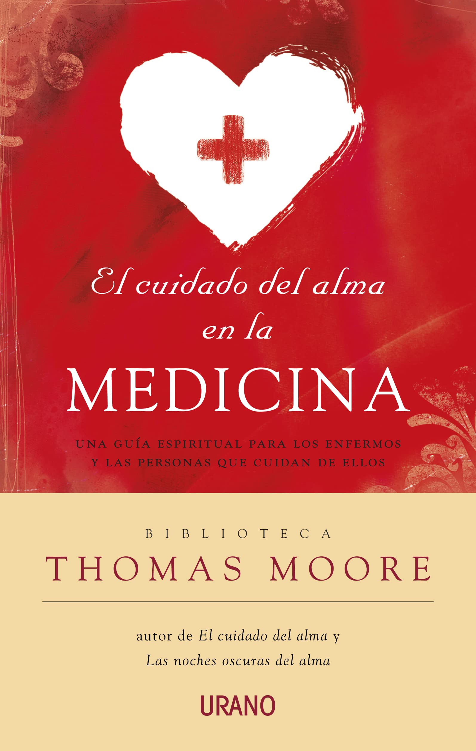 El cuidado del alma en la medicina: Una gua espiritual para los enfermos y las personas que cuidan de ellos (Biblioteca Thomas,Used