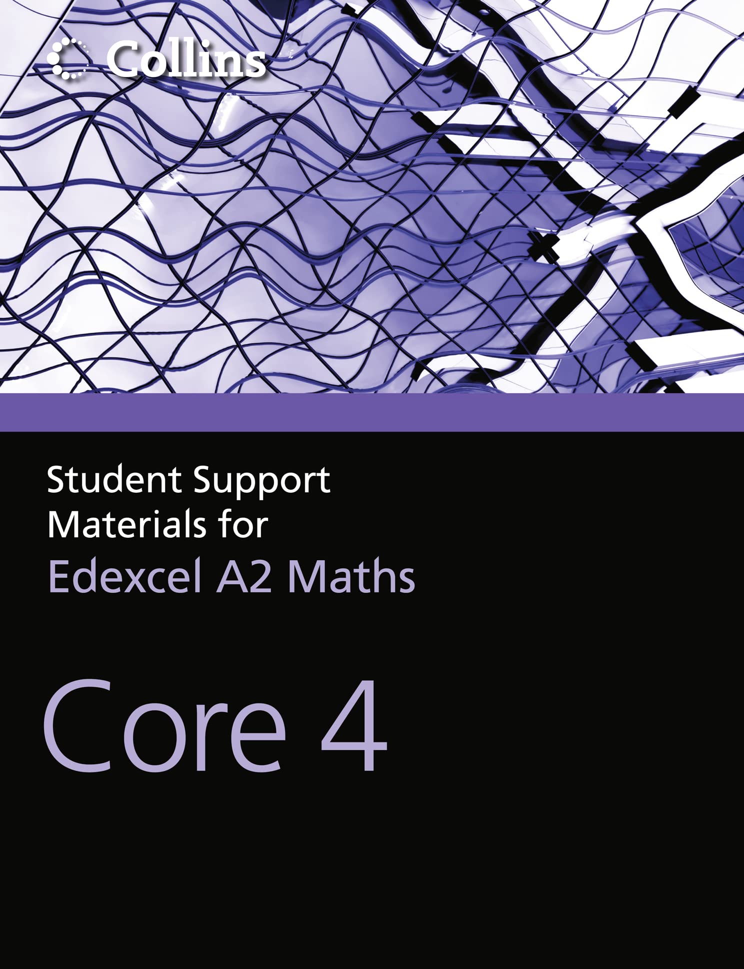 A Level Maths: Core 4 (Collins Student Support Materials for Ma),Used