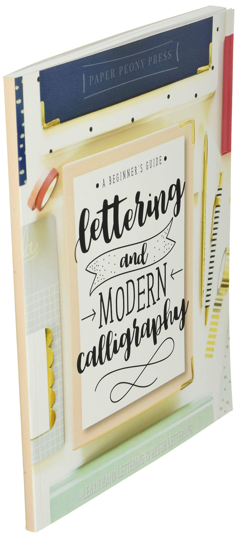 CreateSpace Classics Lettering and Modern Calligraphy: A Beginner's Guide: Learn Hand Lettering and Brush Lettering,New