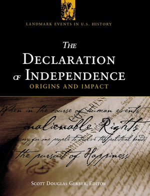 The Declaration of Independence: Origins and Impact (Landmark Events in U.S. History),Used