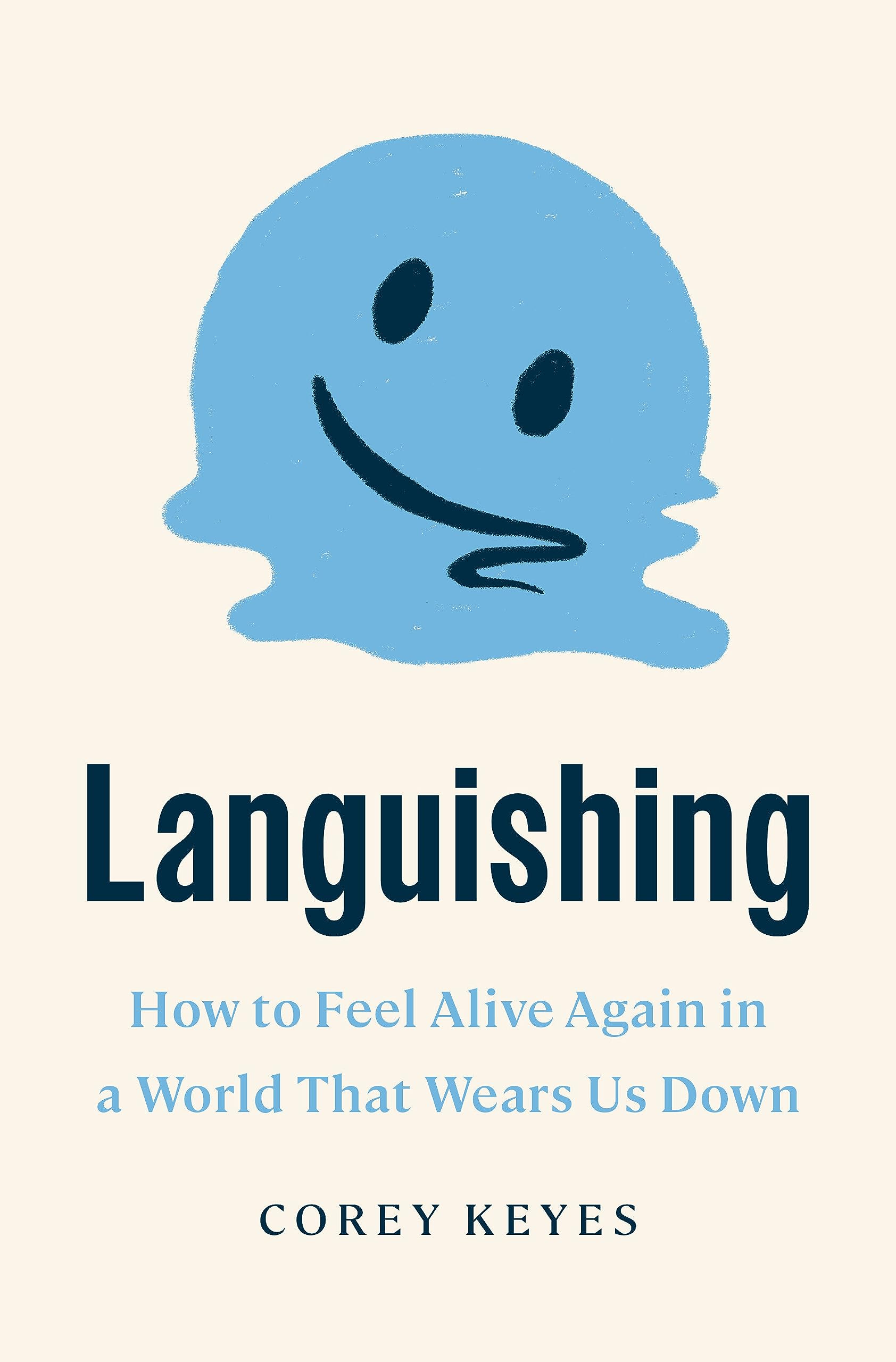 Languishing: How To Feel Alive Again In A World That Wears Us Down,Used