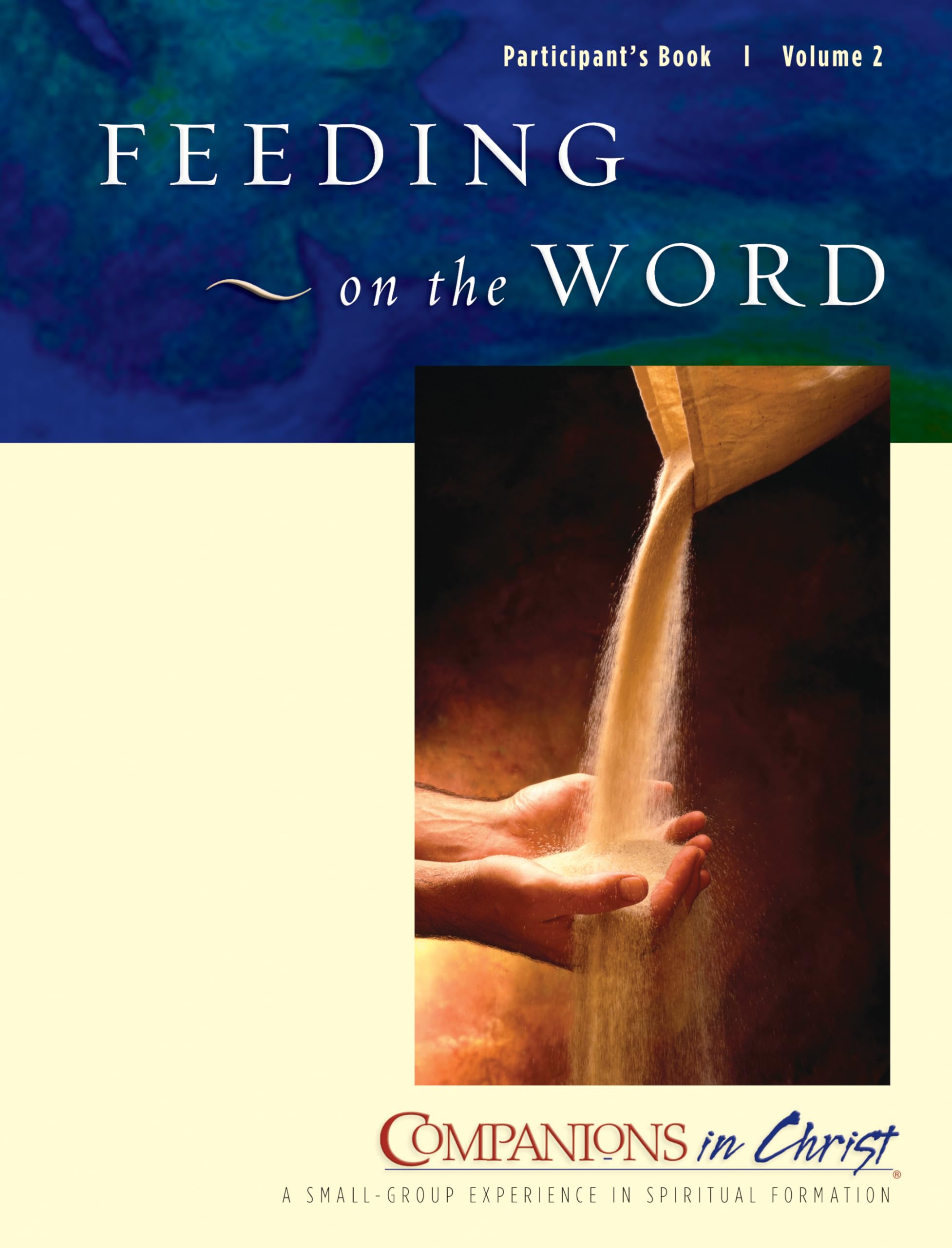 Feeding On The Word, Participants Book, Vol. 2: Companions In Christ,New
