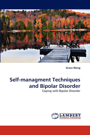 Selfmanagment Techniques and Bipolar Disorder: Coping with Bipolar Disorder,Used