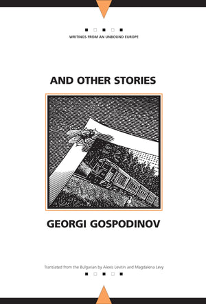And Other Stories (Writings From An Unbound Europe),Used