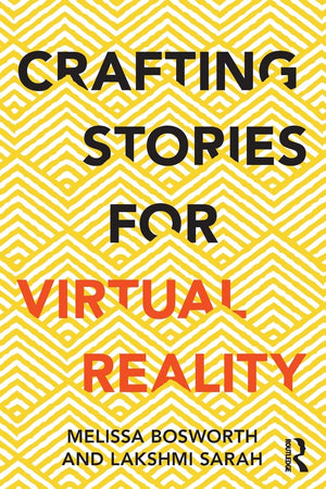 Crafting Stories for Virtual Reality,Used