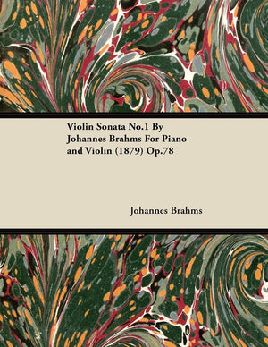 Violin Sonata No.1 By Johannes Brahms For Piano And Violin (1879) Op.78,Used