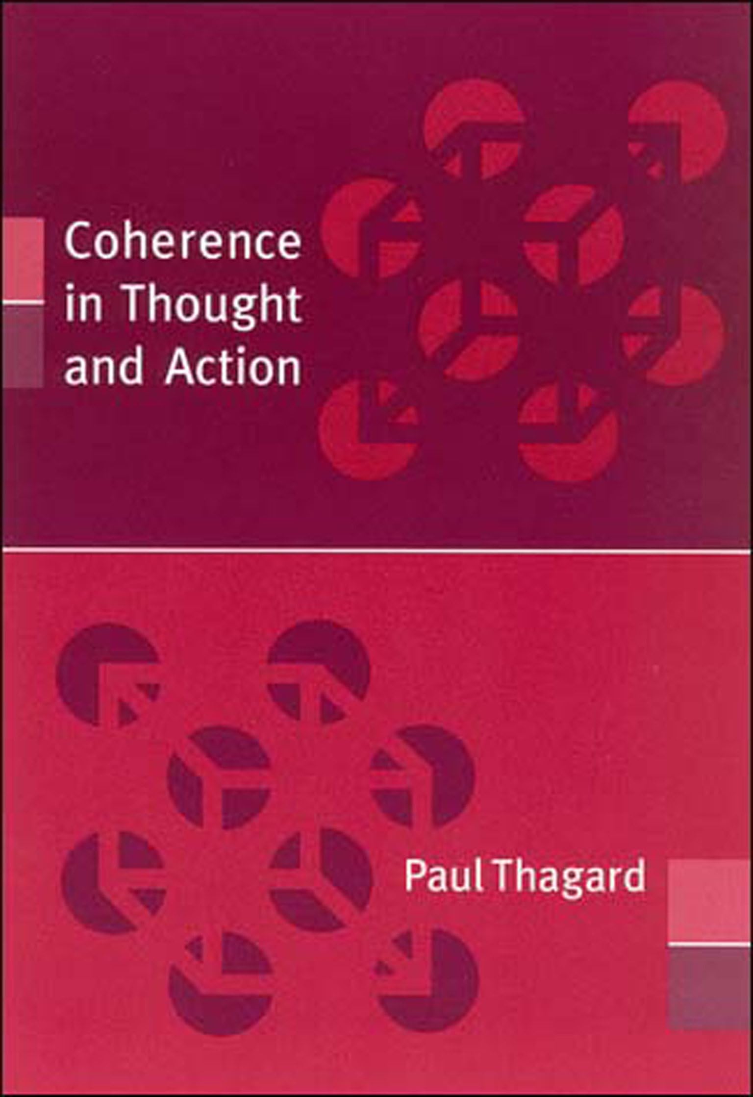 Coherence in Thought and Action (Life and Mind: Philosophical Issues in Biology and Psychology),Used