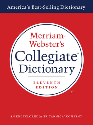 MerriamWebsters Collegiate Dictionary, 11th Edition, Laminated Hardcover, PlainEdged (MerriamWebsters Collegiate Dictionary