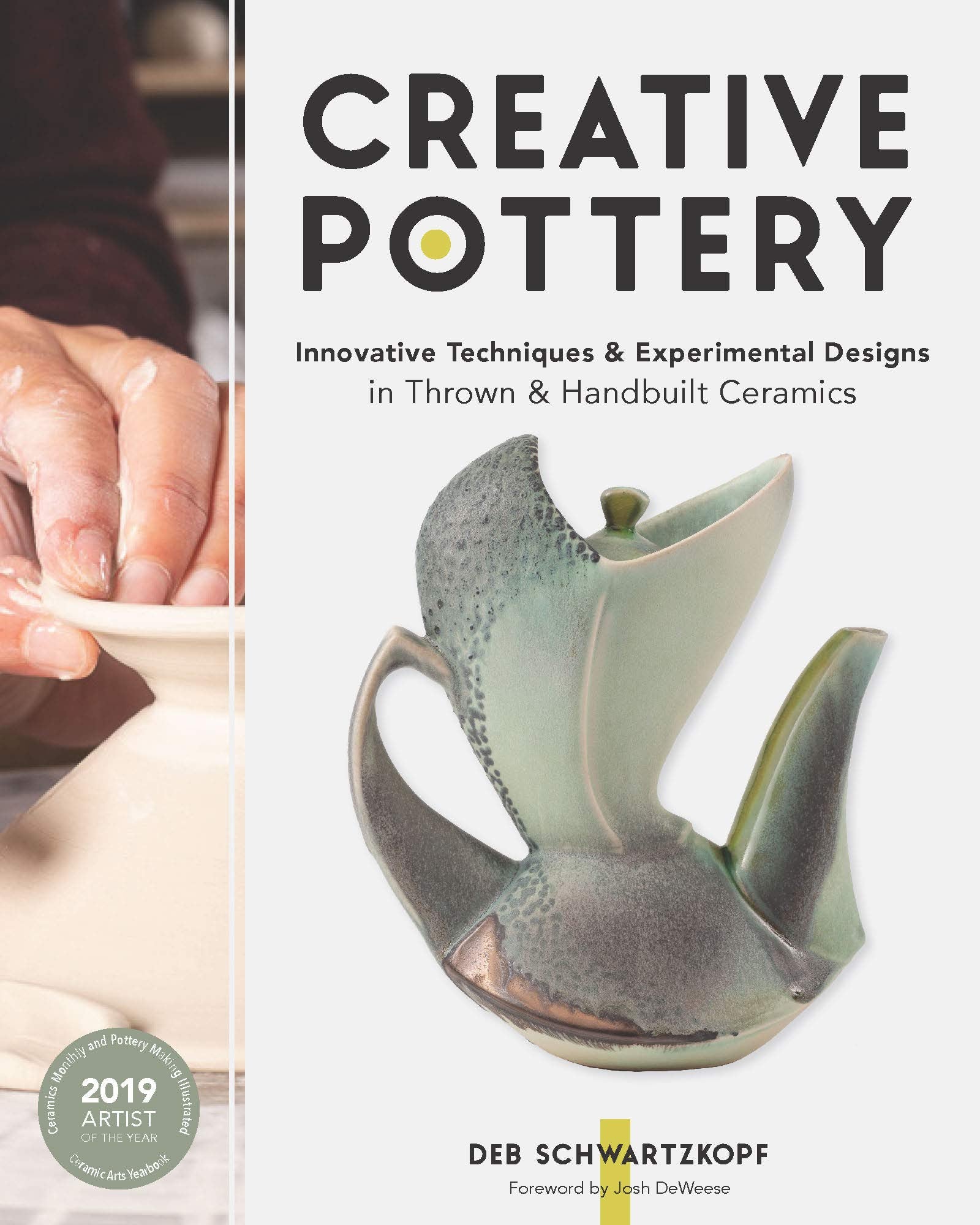 Creative Pottery: Innovative Techniques and Experimental Designs in Thrown and Handbuilt Ceramics,Used