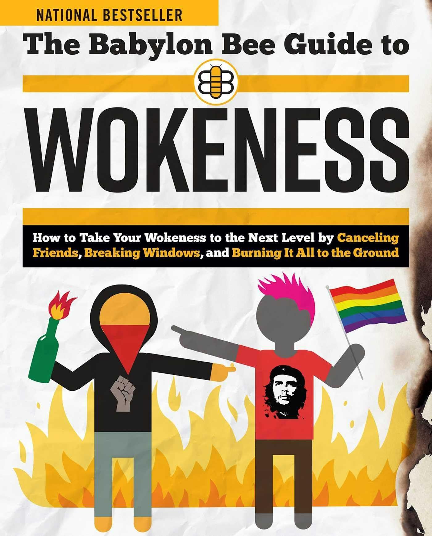 The Babylon Bee Guide To Wokeness (Babylon Bee Guides)