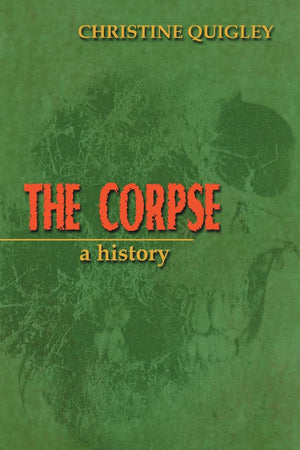 The Corpse: A History,New