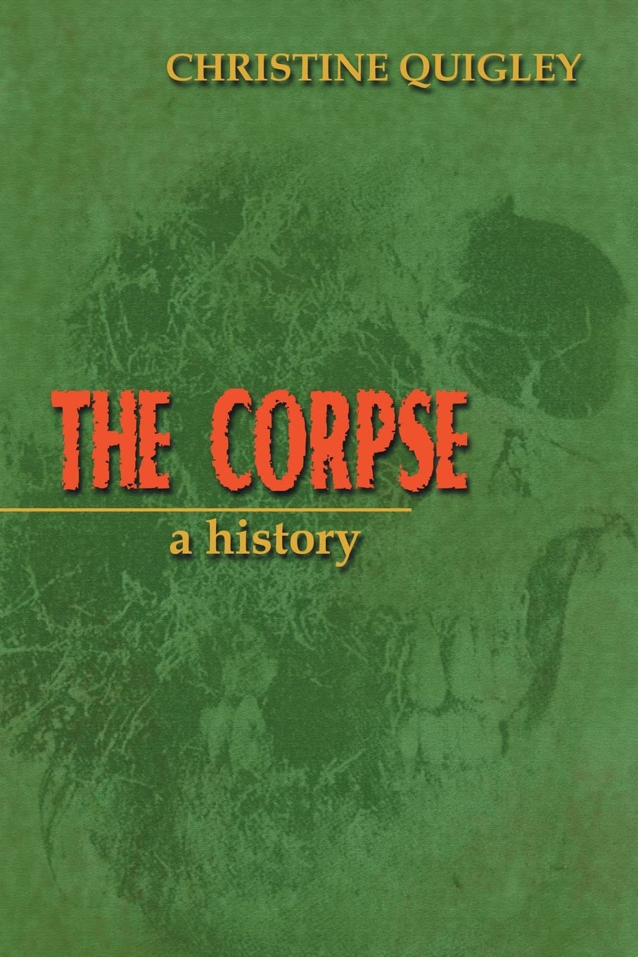 The Corpse: A History,New