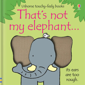 That's Not My Elephant (Usborne TouchyFeely Books),Used
