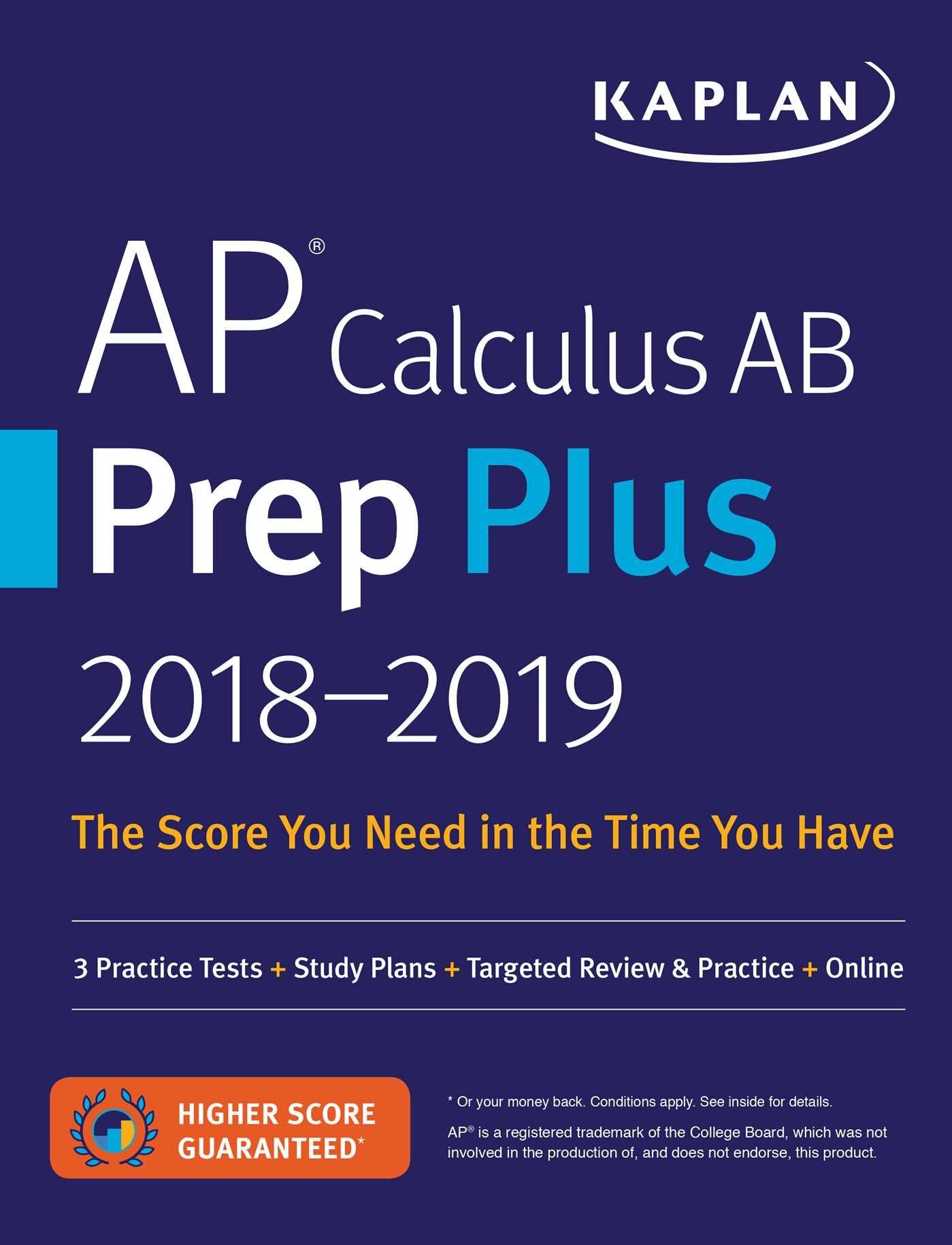 AP Calculus AB Prep Plus 20182019: 3 Practice Tests + Study Plans + Targeted Review & Practice + Online (Kaplan Test Prep),Used