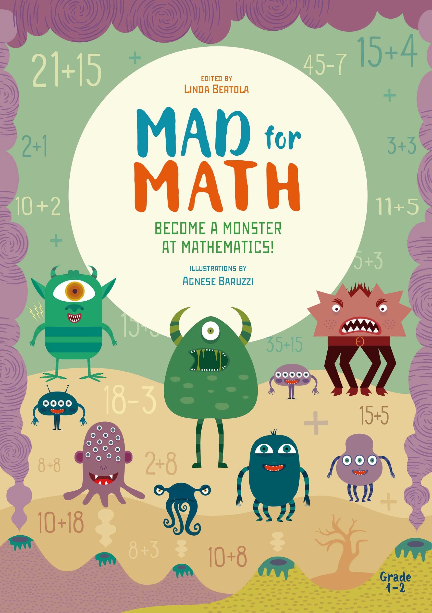 Mad For Math: Become A Monster At Mathematics: (Popular Elementary Math & Arithmetic) (Ages 78),New