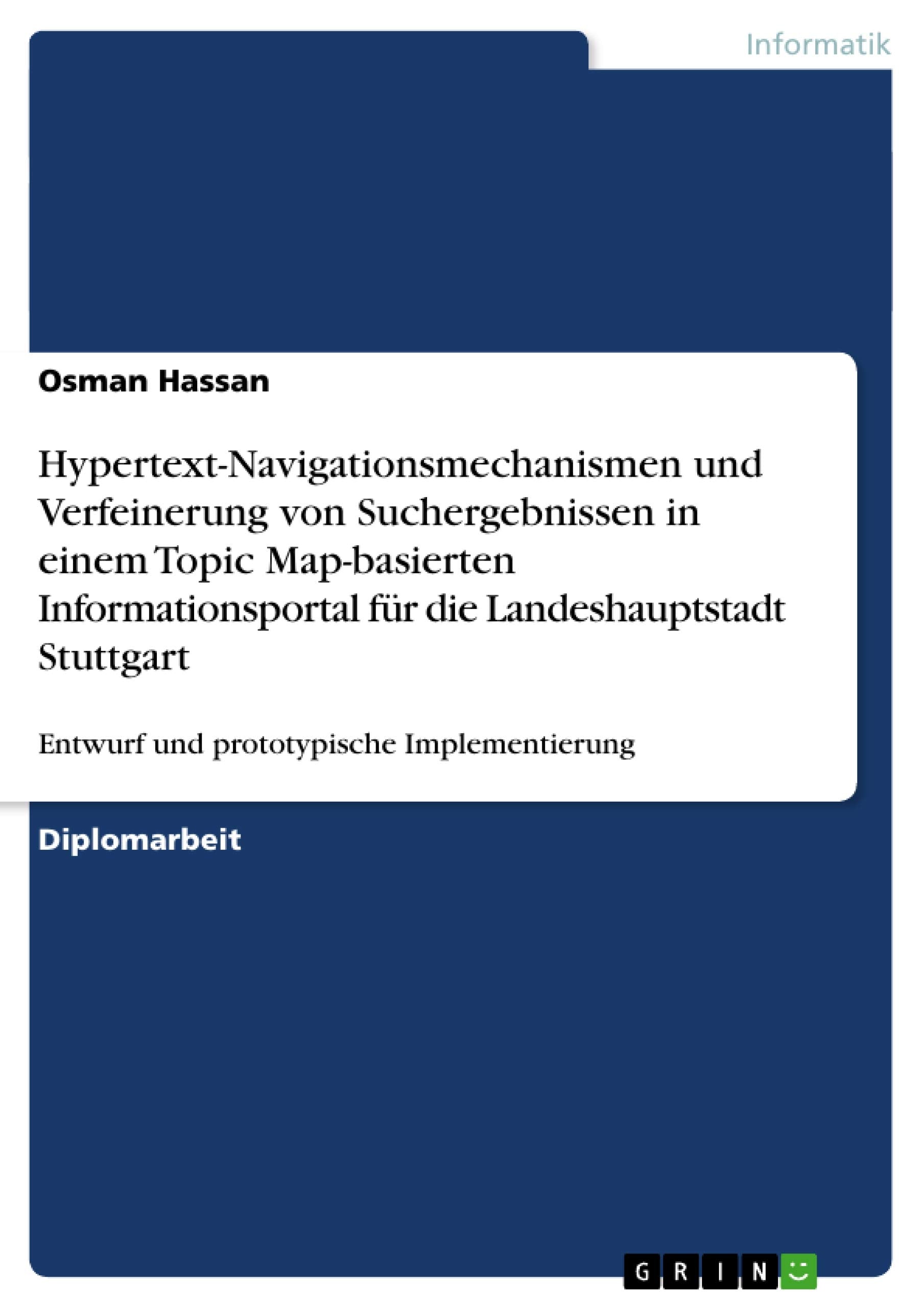 Hypertextnavigationsmechanismen Und Verfeinerung Von Suchergebnissen In Einem Topic Mapbasierten Informationsportal Fr Die Lan,Used