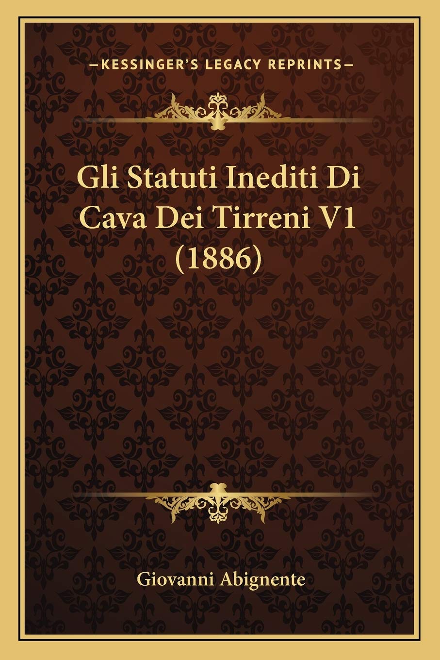 Gli Statuti Inediti Di Cava Dei Tirreni V1 (1886) (Italian Edition)