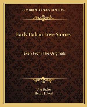 Early Italian Love Stories: Taken From The Originals,Used