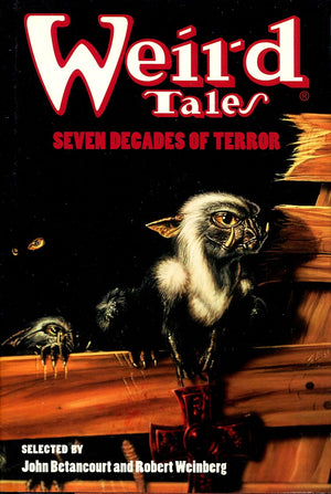Weird Tales: Seven Decades Of Terror,New