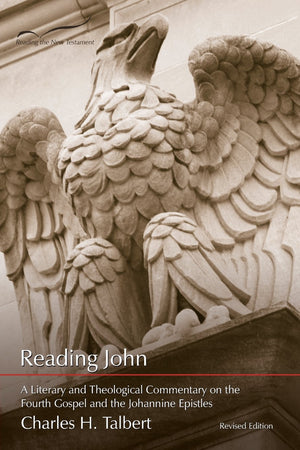Reading John: A Literary and Theological Commentary on the Fourth Gospel and Johannine Epistles (Reading the New Testament)-New