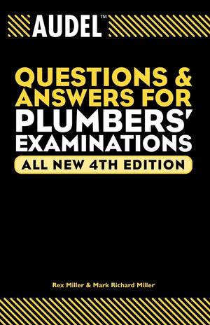 Audel Questions And Answers For Plumbers' Examinations,New