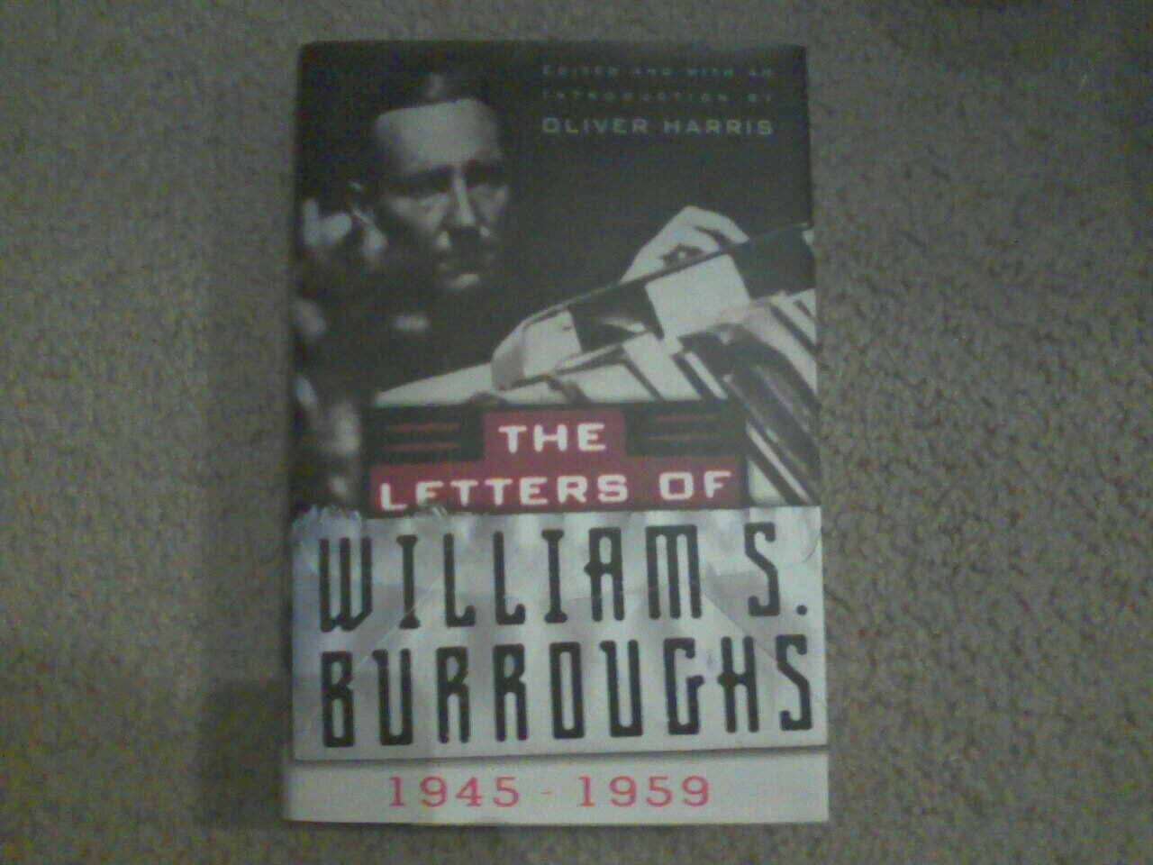 The Letters of William S. Burroughs: Volume I: 19451959,Used