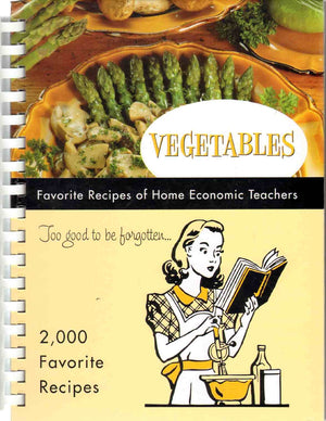 Vegetables: Favorite Recipes of Home Economic Teachers,Used