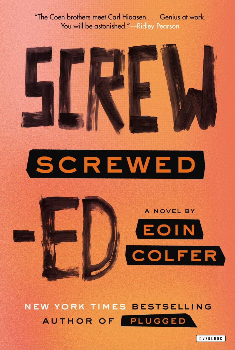 Screwed: A Novel (Plugged)